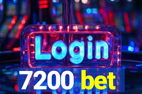 7200 bet